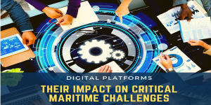 Digital Platform and their impact on critical Maritime Challenges